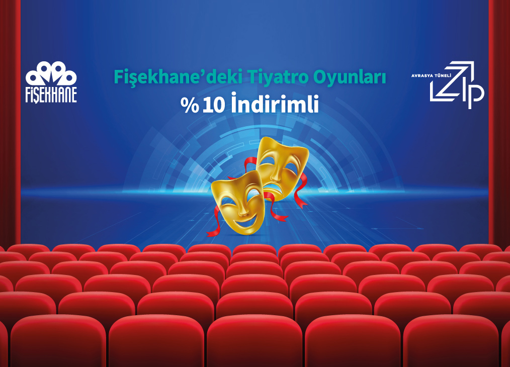 Fişekhane’deki Tiyatro Oyunları %10 İndirimli