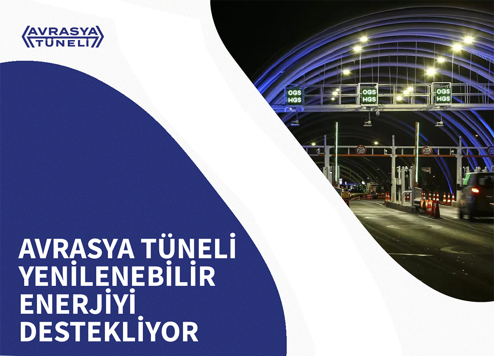 Avrasya Tüneli Yenilenebilir Enerjiyi Destekliyor