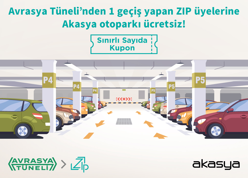 Avrasya Tüneli’nden 1 geçiş yapan ZIP üyelerine Akasya otoparkı ücretsiz! 