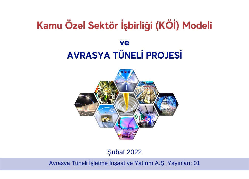 “Kamu Özel Sektör İş Birliği Modeli ve Avrasya Tüneli Projesi” Raporu Yayınlandı.