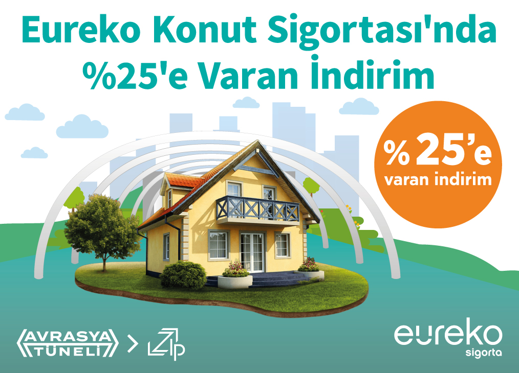 Eureko Konut Sigortası'nda %25'e Varan İndirim