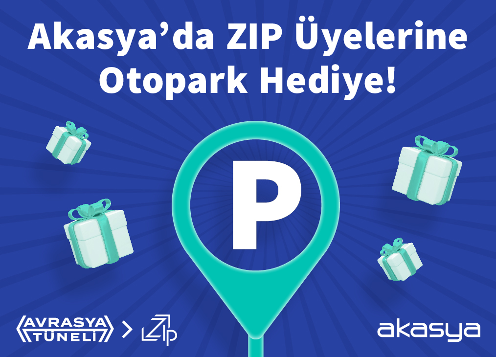 Akasya’da ZIP Üyelerine Otopark Hediye!