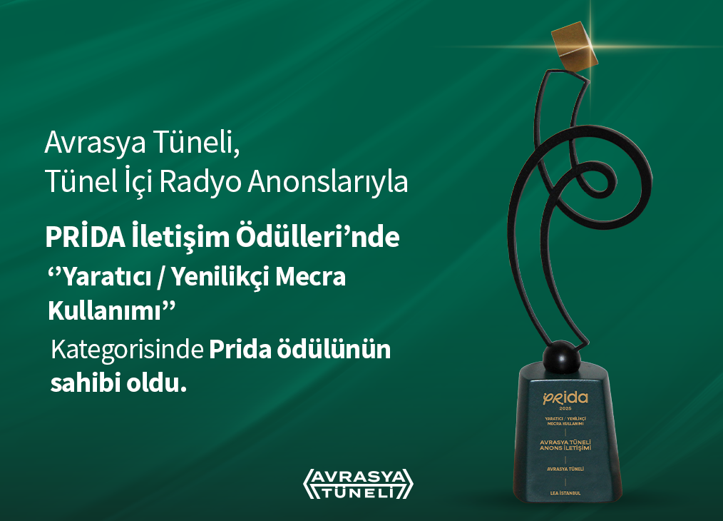 Avrasya Tüneli PRİDA İletişim Ödülü’ne Layık Görüldü